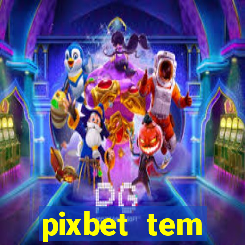 pixbet tem pagamento antecipado